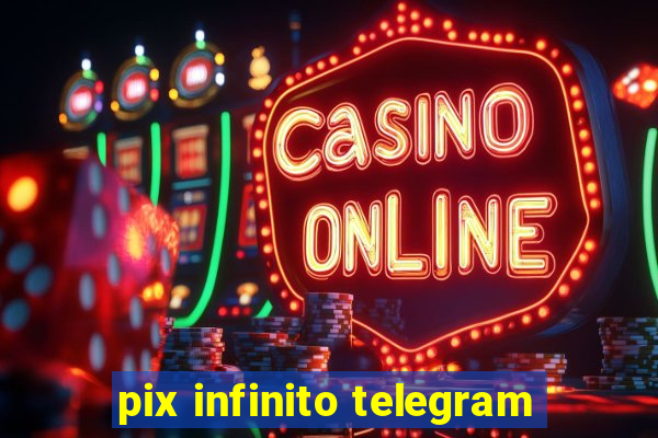 pix infinito telegram